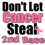 Don't Let Cancer Steal Second Base T-Shirts Don't Let Cancer Steal Second Base T-Shirts
