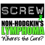 Screw Non-Hodgkin's Lymphoma T-Shirts & Gifts Screw Non-Hodgkin's Lymphoma T-Shirts & Gifts