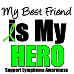 My Best Friend is My Hero Lymphoma T-Shirts My Best Friend is My Hero Lymphoma T-Shirts