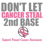 Don't Let Cancer Steal 2nd Base T-Shirts Don't Let Cancer Steal 2nd Base T-Shirts