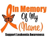 In Memory Leukemia Awareness Shirts & Gifts In Memory Leukemia Awareness Shirts & Gifts