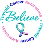Thyroid Cancer Believe Shirts & Gifts Thyroid Cancer Believe Shirts & Gifts