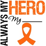 Leukemia Always My HERO Shirts & Gifts Leukemia Always My HERO Shirts & Gifts