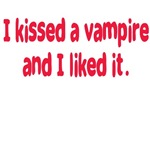I kissed a vampire and I liked it I kissed a vampire and I liked it