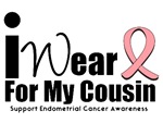 Endometrial Cancer (Cousin) T-Shirts Endometrial Cancer (Cousin) T-Shirts