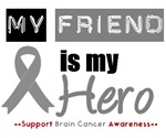 Brain Cancer Hero (Friend) T-Shirts & Gifts Brain Cancer Hero (Friend) T-Shirts & Gifts