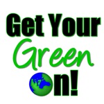 Get Your Green On T-Shirts & Gifts Get Your Green On T-Shirts & Gifts