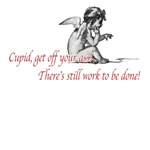 Get to Work Cupid T-shirts, Tees, Gifts Get to Work Cupid T-shirts, Tees, Gifts