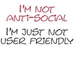 I'm not anti-social I'm not anti-social