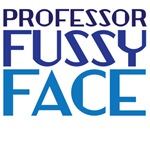 Professor Fussy Face Professor Fussy Face