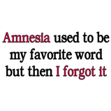 Amnesia used to... Amnesia used to...
