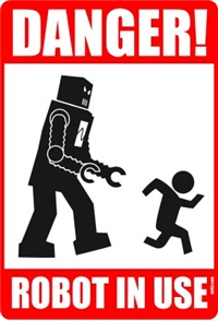 Danger! Robot in use.