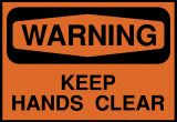 WARNING Keep Hands Clear WARNING Keep Hands Clear