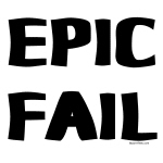 Epic Fail T-Shirts Epic Fail T-Shirts