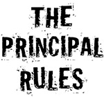 The Principal Rules funny T-shirts