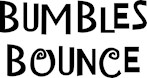 Bumbles Bounce