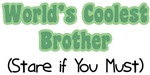 World's Coolest Brother World's Coolest Brother