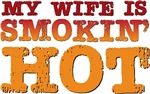 My Wife is Smokin Hot T-shirts Gifts My Wife is Smokin Hot T-shirts Gifts