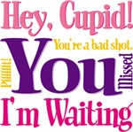 Hey Cupid You Missed Tees Gifts Hey Cupid You Missed Tees Gifts