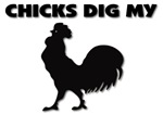 Chicks Dig My Cock Chicks Dig My Cock