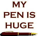 MY PEN IS HUGE MY PEN IS HUGE