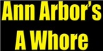 Ann Arbor Was A Whore Ann Arbor Was A Whore
