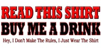 Read This Shirt, Buy Me A Drink Read This Shirt, Buy Me A Drink