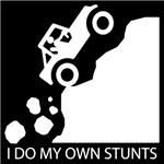 I Do My Own Stunts I Do My Own Stunts