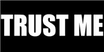 Trust Me Trust Me