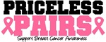 Priceless Pairs Breast Cancer T-Shirts & Gifts Priceless Pairs Breast Cancer T-Shirts & Gifts