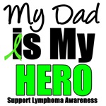 My Dad is My Hero Lymphoma T-Shirts My Dad is My Hero Lymphoma T-Shirts
