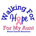 Walking For Hope For My Aunt T-Shirts Walking For Hope For My Aunt T-Shirts