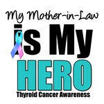 Mother-in-Law Thyroid Cancer Hero T-Shirts Mother-in-Law Thyroid Cancer Hero T-Shirts