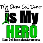 My Stem Cell Donor is My Hero Shirts & Gifts My Stem Cell Donor is My Hero Shirts & Gifts