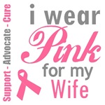 I Wear Pink For My Wife T-Shirts & Gifts I Wear Pink For My Wife T-Shirts & Gifts