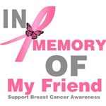 In Memory of My Friend Breast Cancer Shirts In Memory of My Friend Breast Cancer Shirts