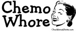Chemo Whore Chemo Whore