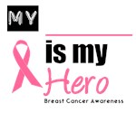 Breast Cancer Hero T-Shirts & Gifts Breast Cancer Hero T-Shirts & Gifts