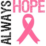 Always Hope Breast Cancer T-Shirts Always Hope Breast Cancer T-Shirts