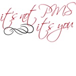 it's not pms it's not pms