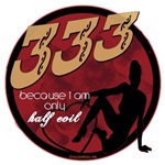 333 Only Half Evil 333 Only Half Evil