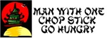 Man With One Chopstick Go Hungry Man With One Chopstick Go Hungry