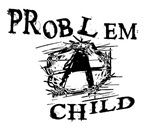 Problem Child Problem Child