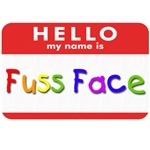 Fuss Face Fuss Face