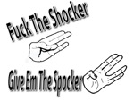 Fuck The Shocker, Give Em The Spocker! Fuck The Shocker, Give Em The Spocker!