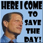 Al Gore - Here I Come To Save The Day! Al Gore - Here I Come To Save The Day!