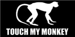 Touch My Monkey Touch My Monkey