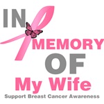 In Memory of My Wife Breast Cancer In Memory of My Wife Breast Cancer