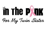 In The Pink For My Twin Sister In The Pink For My Twin Sister