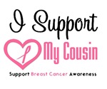 I Support (Cousin) Breast Cancer T-Shirts I Support (Cousin) Breast Cancer T-Shirts